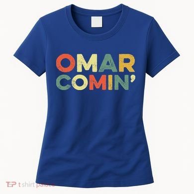 Omar Comin Wire Funny Meme Trending Popular Culture Slang Women's T-Shirt