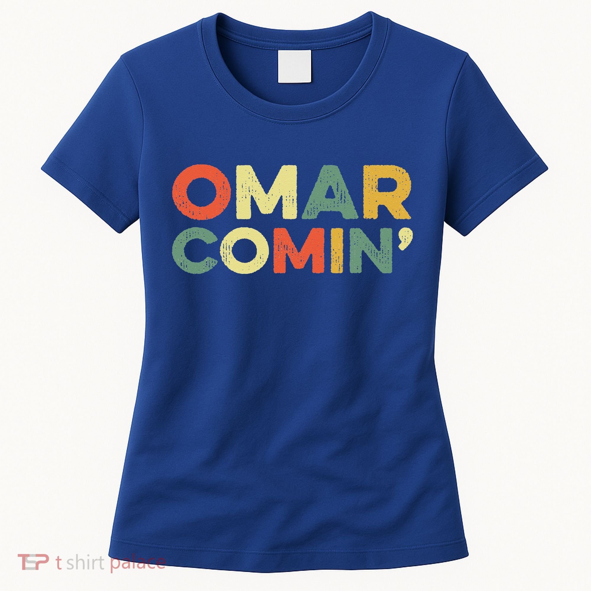 Omar Comin Wire Funny Meme Trending Popular Culture Slang Women's T-Shirt