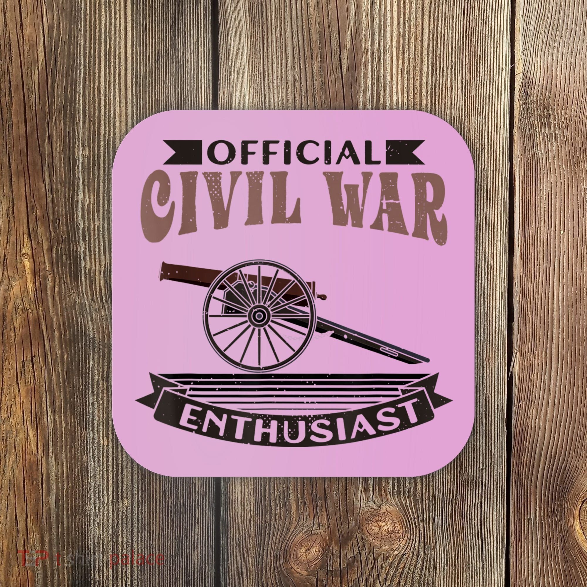Official Civil War Enthusiast American Lover US Reenactor Coaster