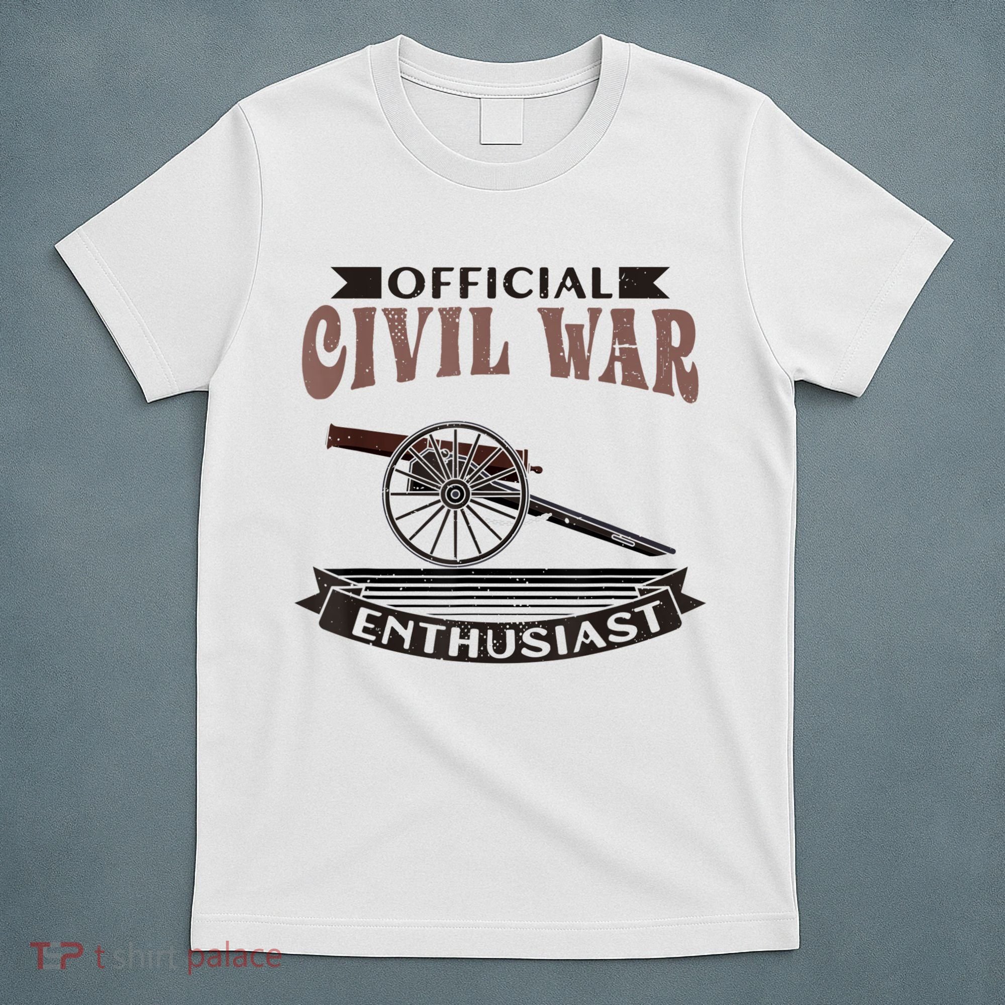 Official Civil War Enthusiast American Lover US Reenactor T-Shirt