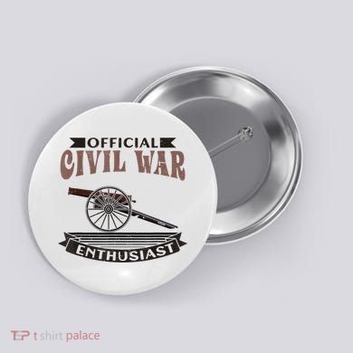 Official Civil War Enthusiast American Lover US Reenactor Button