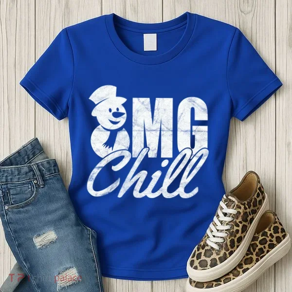 OMG Chill Winter Snowman Women's T-Shirt