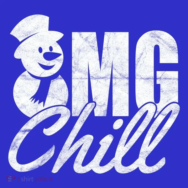 OMG Chill Winter Snowman Women's T-Shirt