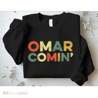 Omar Comin Wire Funny Meme Trending Popular Culture Slang Sweatshirt thumb 2