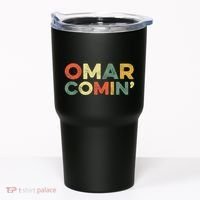 Omar Comin Wire Funny Meme Trending Popular Culture Slang Tumbler thumb 0