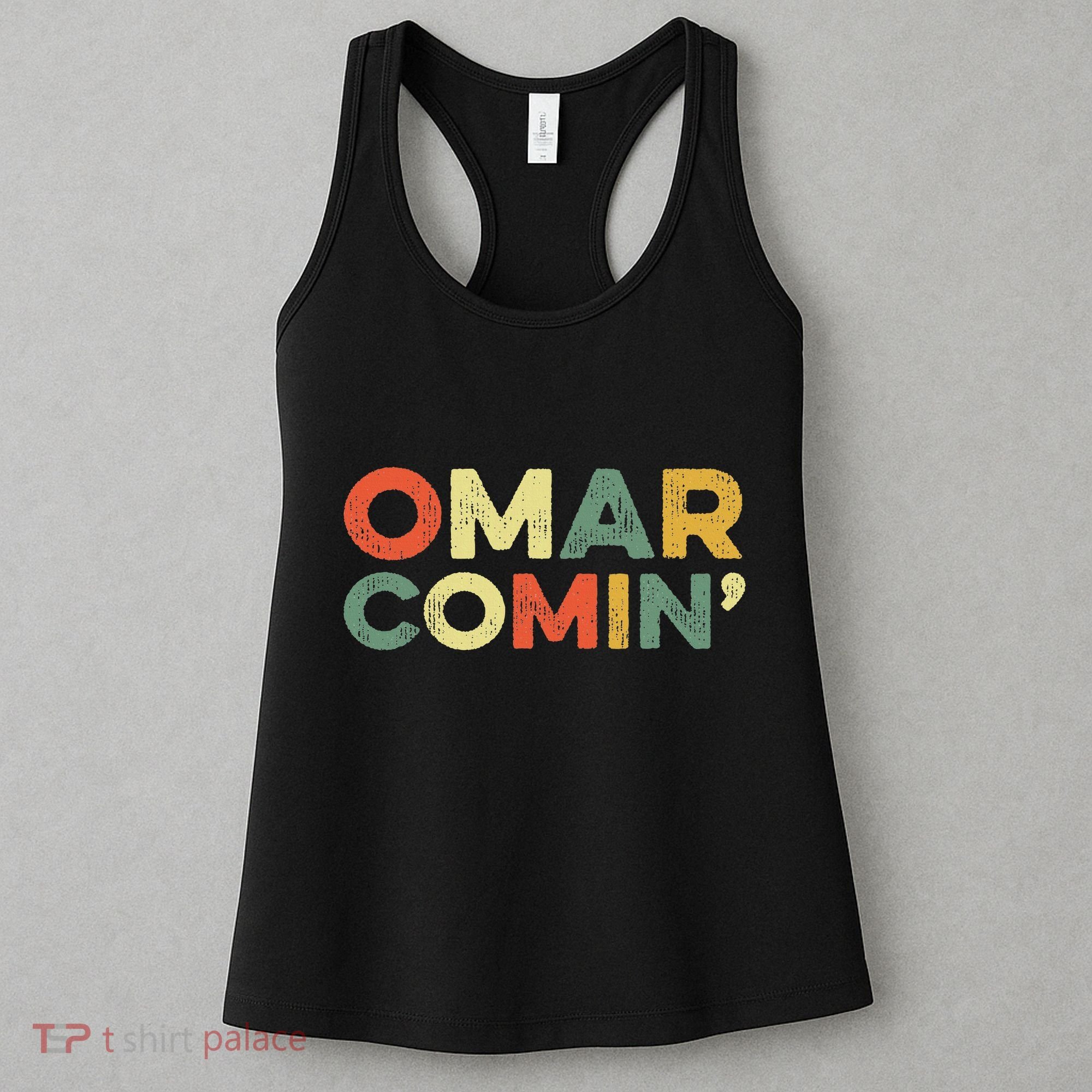 Omar Comin Wire Funny Meme Trending Popular Culture Slang Women's Tank Top
