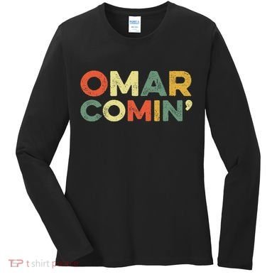 Omar Comin Wire Funny Meme Trending Popular Culture Slang Women's Long Sleeve Shirt