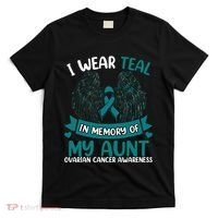 Ovarian Cancer Wings I Wear Teal In Memory Of My Aunt T-Shirt thumb 0
