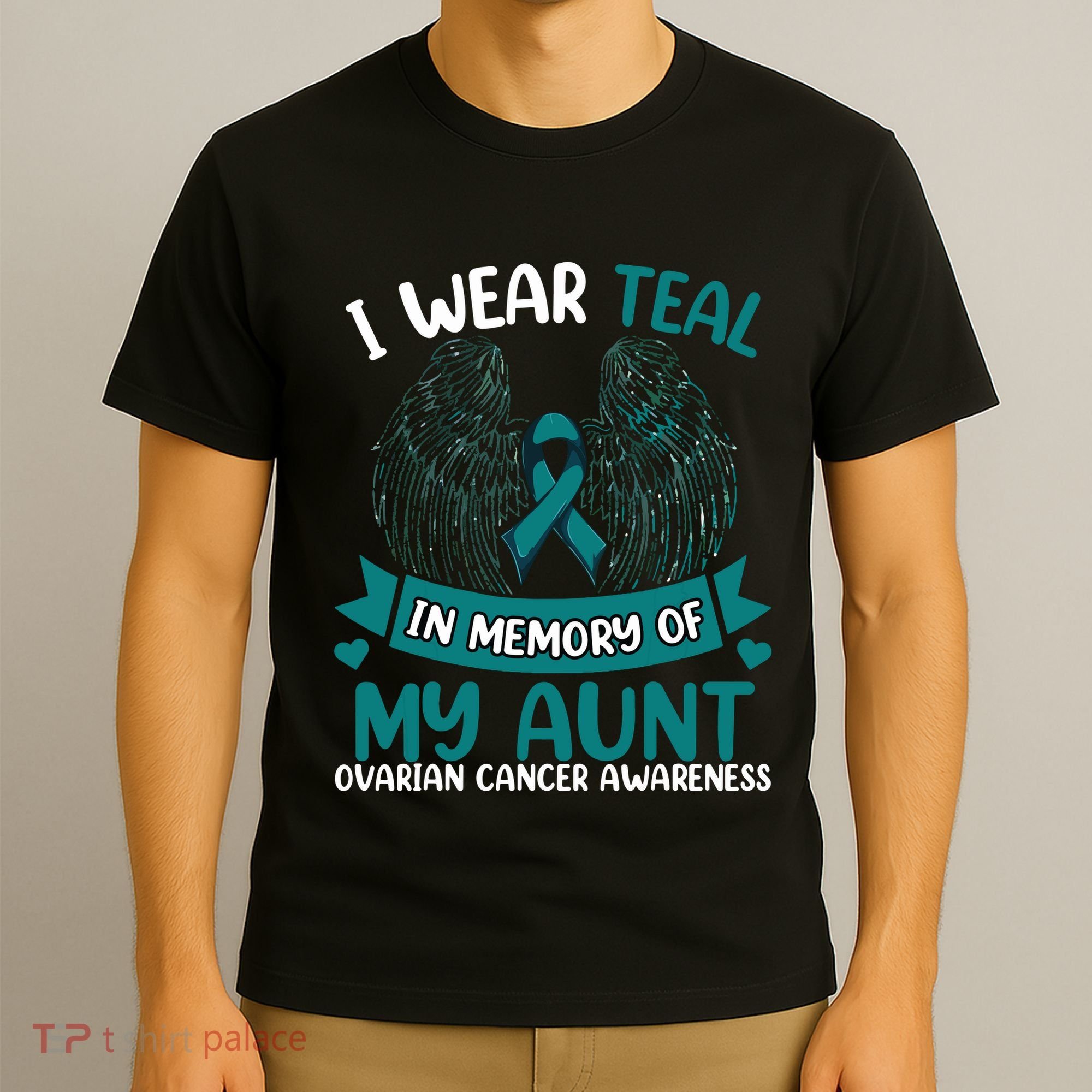 Ovarian Cancer Wings I Wear Teal In Memory Of My Aunt T-Shirt