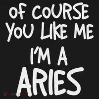 Of Course You Like Me I'm A Aries, Zodiac, Astrology Toddler T-Shirt thumb 4