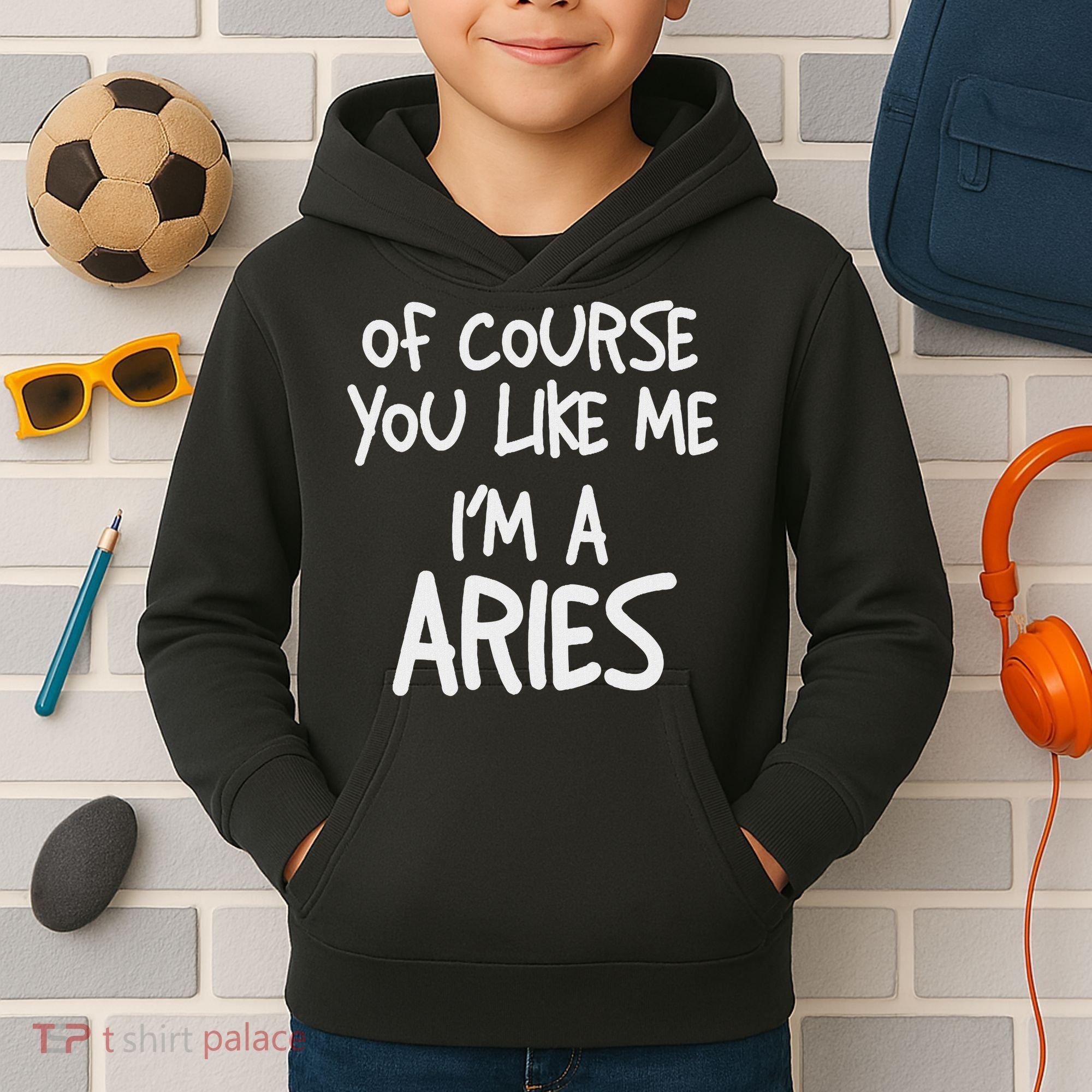 Of Course You Like Me I'm A Aries, Zodiac, Astrology Kids Hoodie
