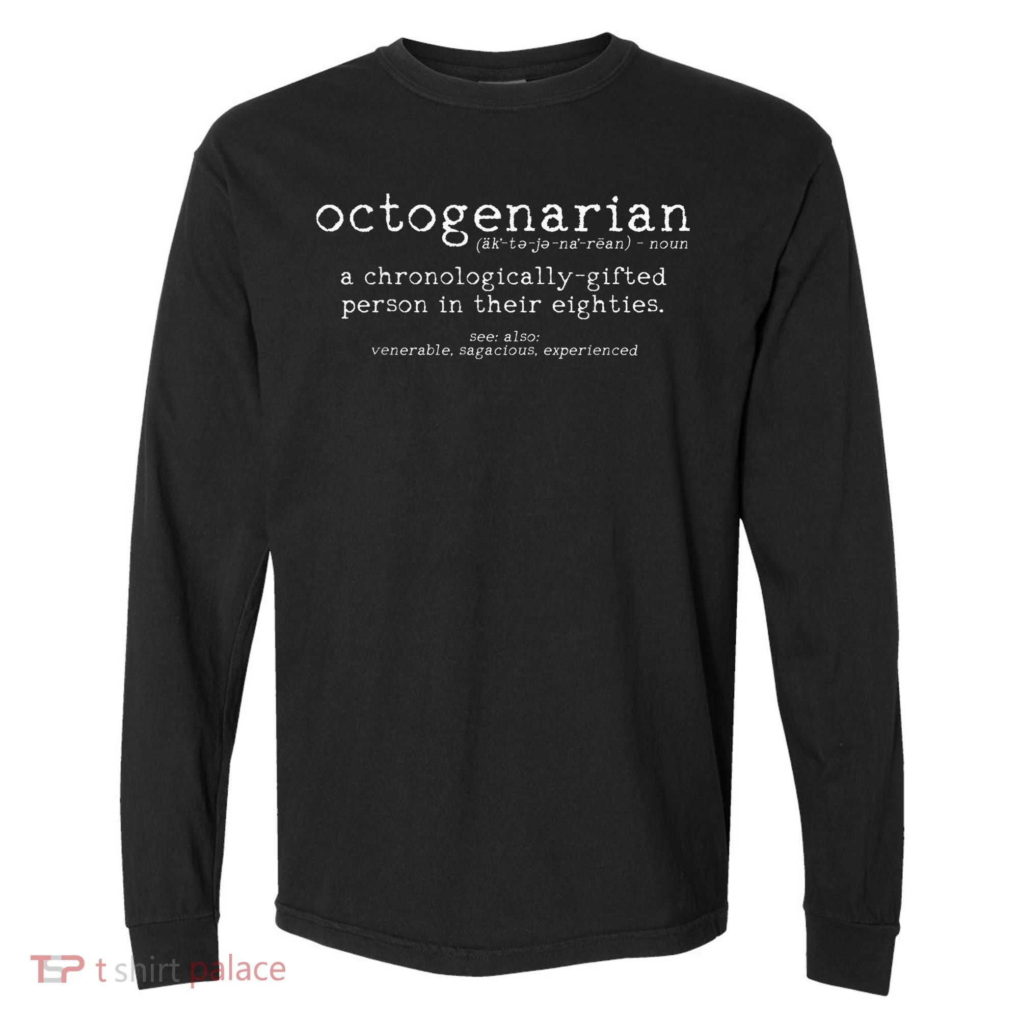 Octogenarian Definition 80 Years Old 80th Birthday Gift Comfort Colors Heavyweight Long Sleeve T-Shirt