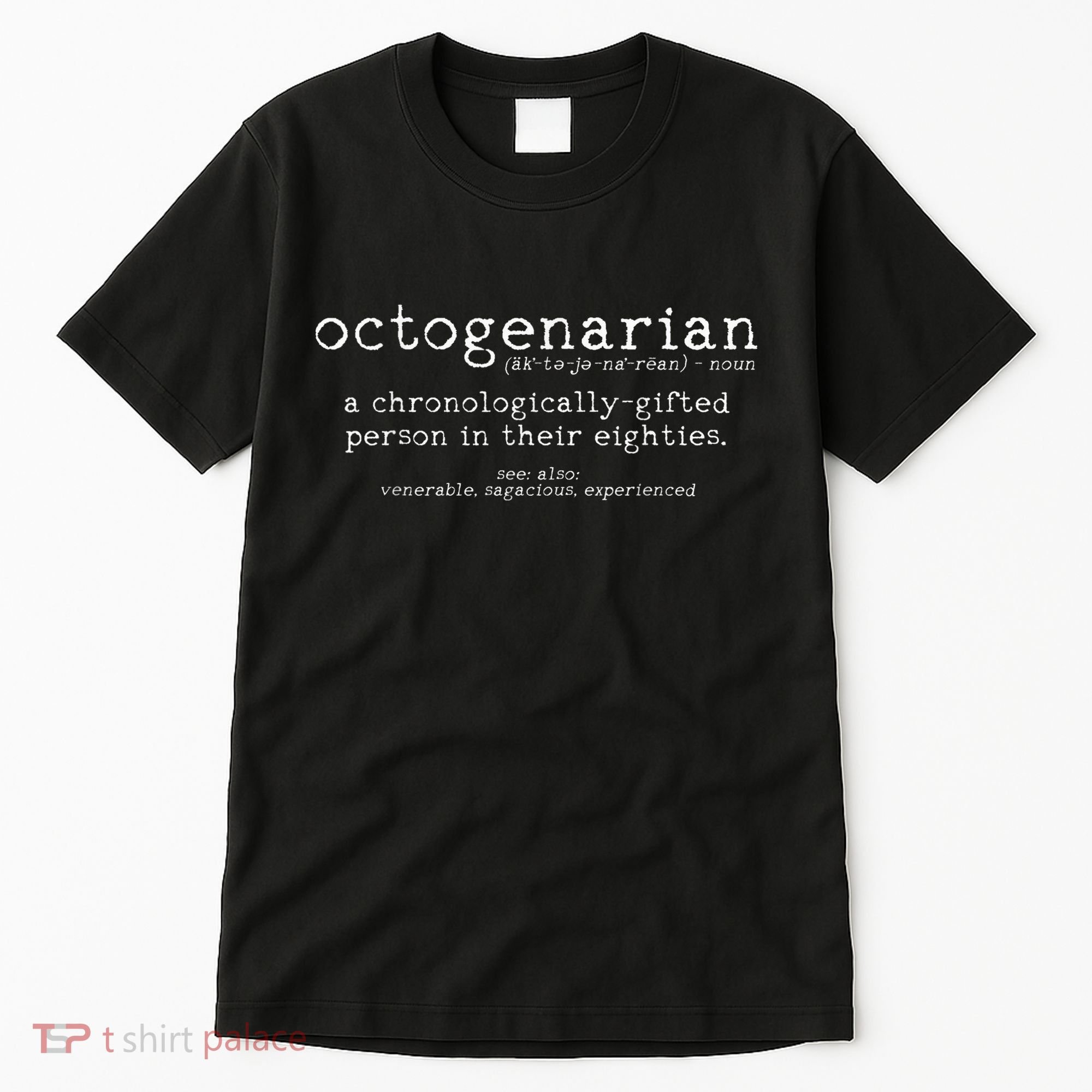 Octogenarian Definition 80 Years Old 80th Birthday Gift Tall T-Shirt