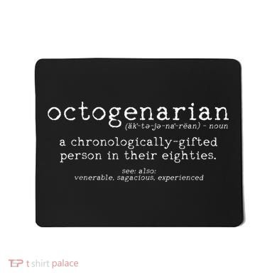 Octogenarian Definition 80 Years Old 80th Birthday Gift Mousepad