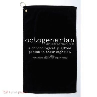 Octogenarian Definition 80 Years Old 80th Birthday Gift Golf Towel