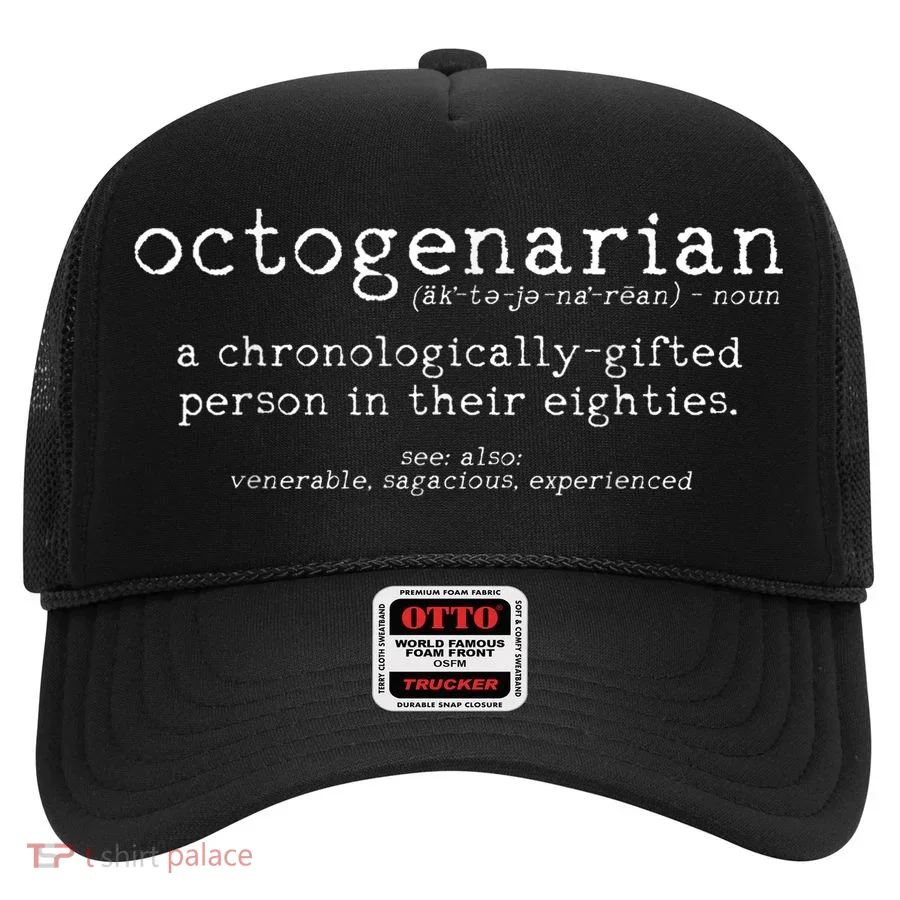 Octogenarian Definition 80 Years Old 80th Birthday Gift Hat