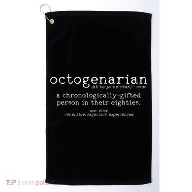 Octogenarian Definition 80 Years Old 80th Birthday Gift Golf Towel