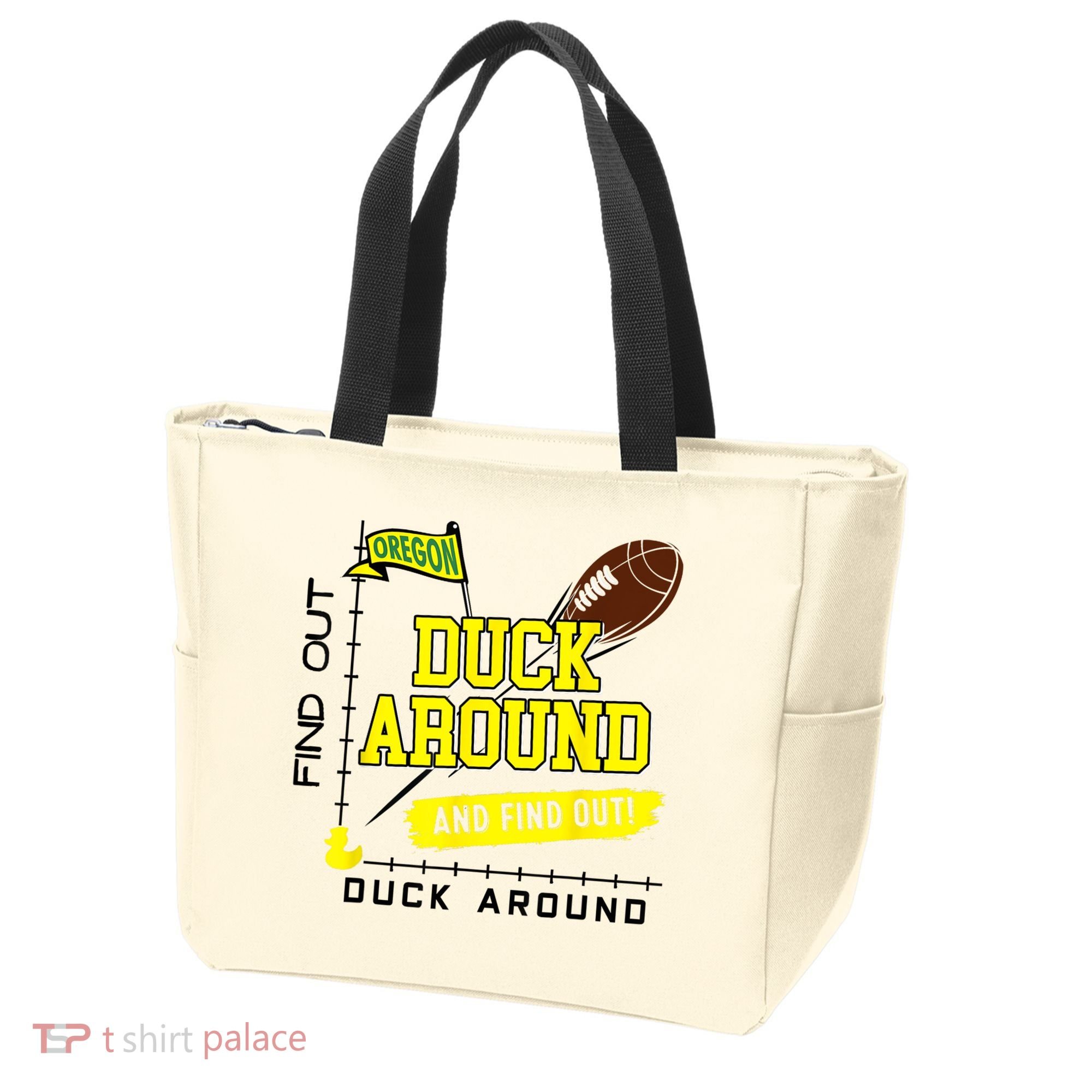 Oregon Duck Around And Find Out Tote Bag