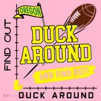 Oregon Duck Around And Find Out Coaster thumb 2