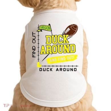Oregon Duck Around And Find Out Doggie Tank