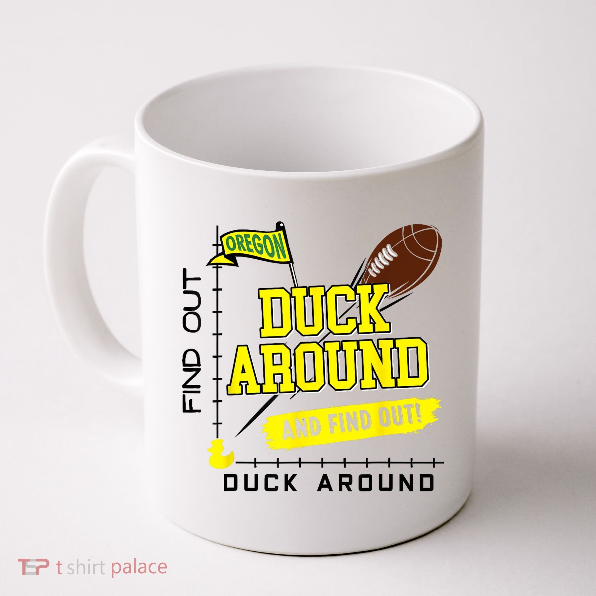 Oregon Duck Around And Find Out Coffee Mug
