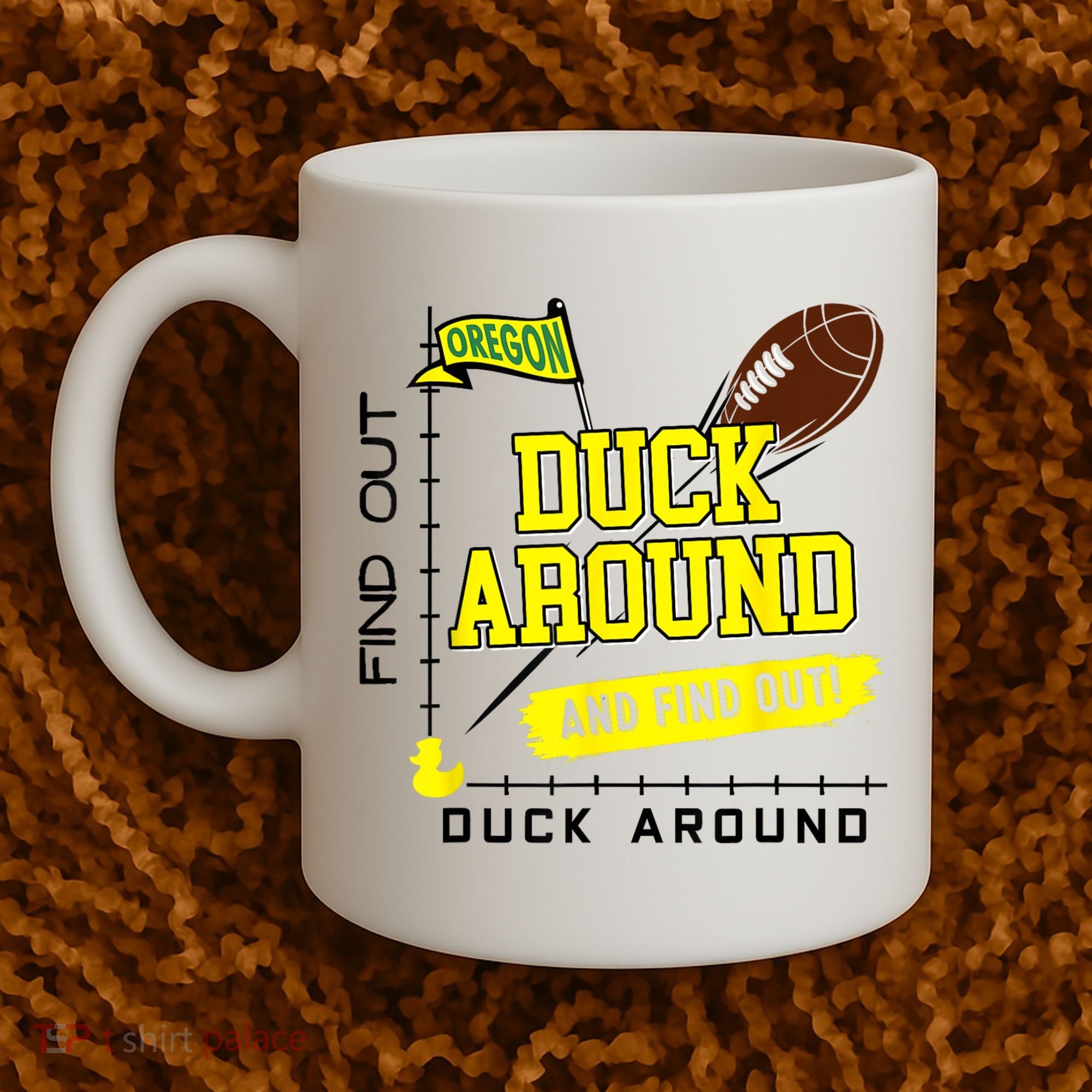 Oregon Duck Around And Find Out Coffee Mug