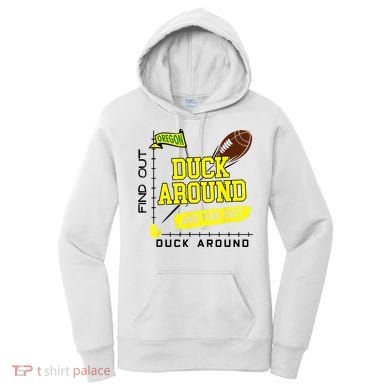 Oregon Duck Around And Find Out Women's Hoodie