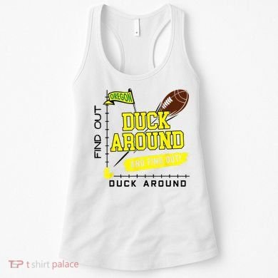 Oregon Duck Around And Find Out Women's Tank Top