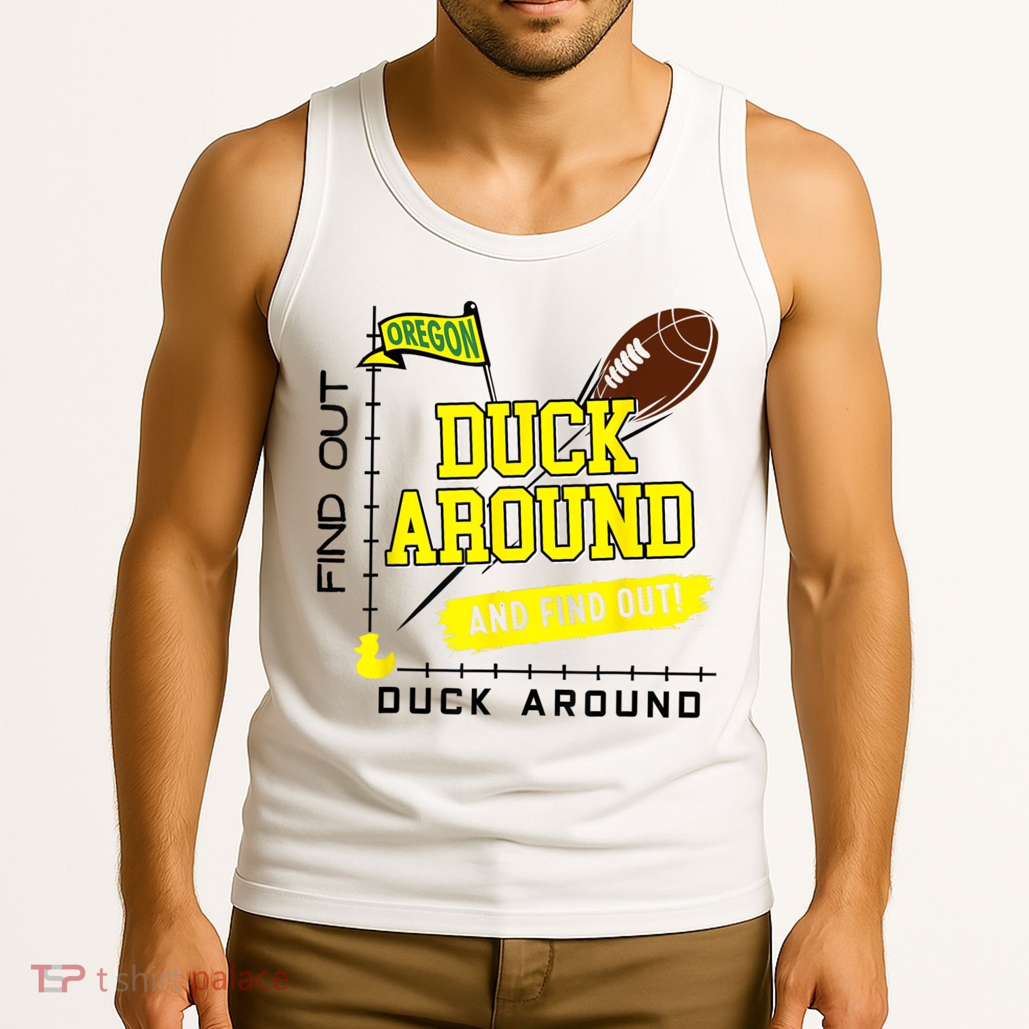 Oregon Duck Around And Find Out Tank Top