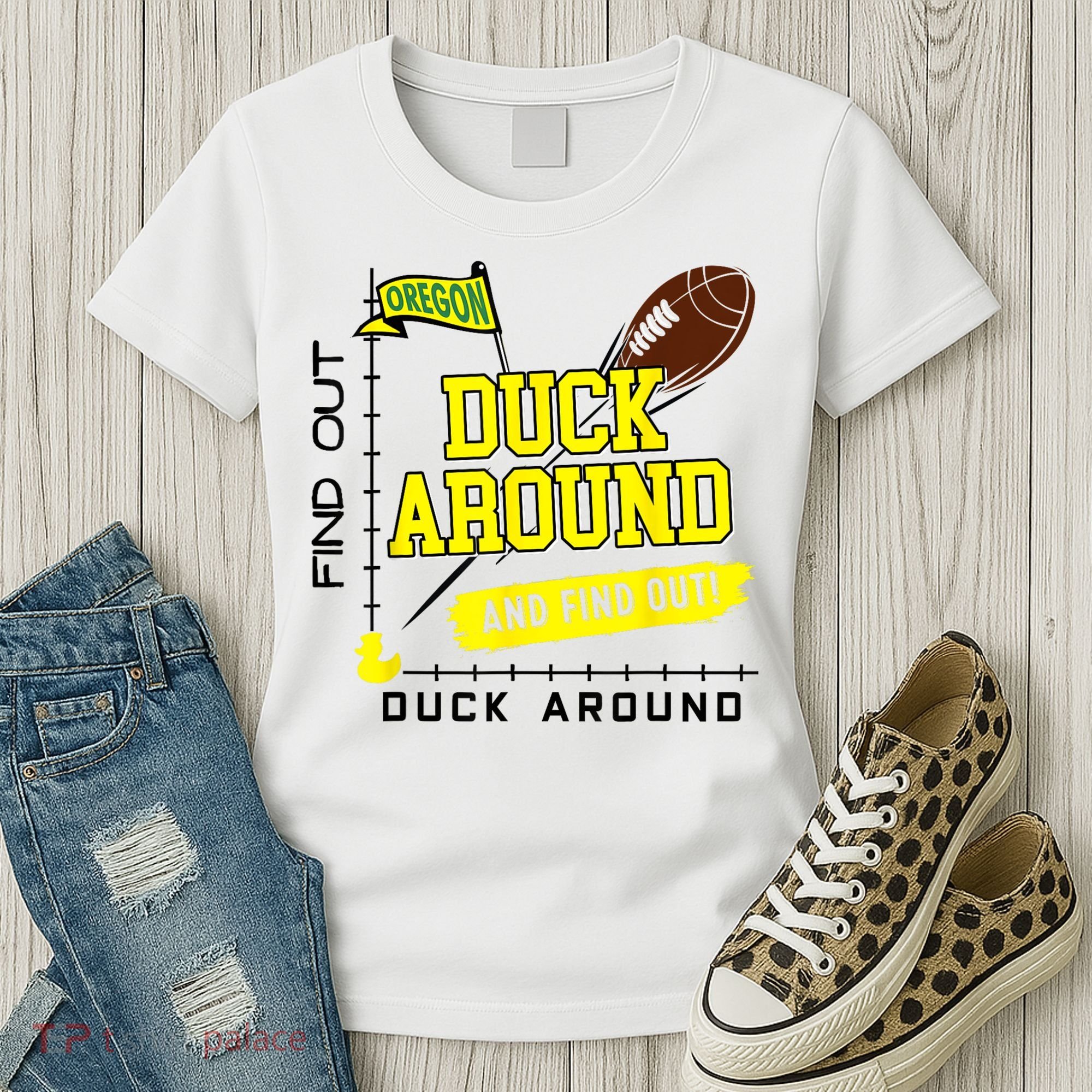 Oregon Duck Around And Find Out Women's T-Shirt