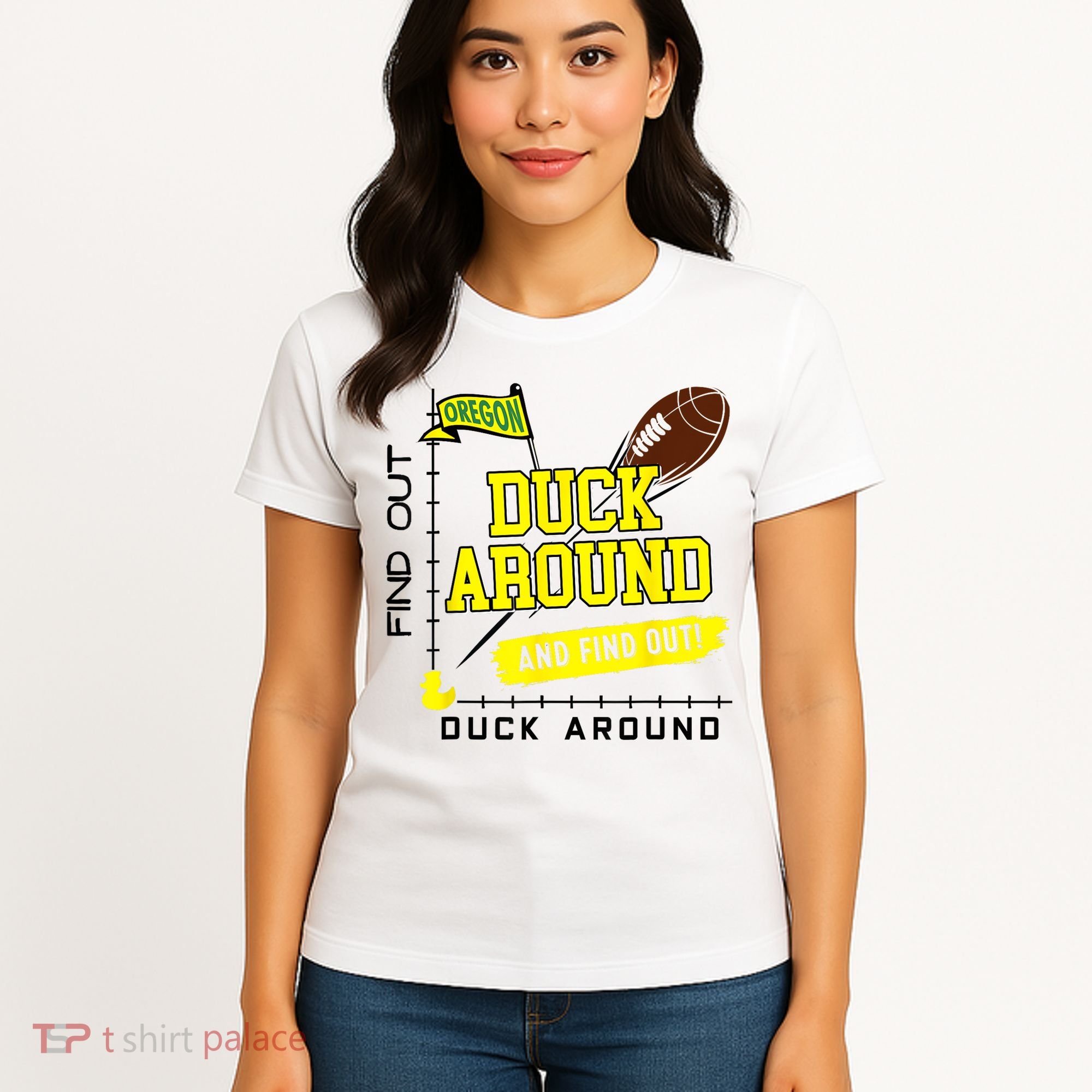 Oregon Duck Around And Find Out Women's T-Shirt