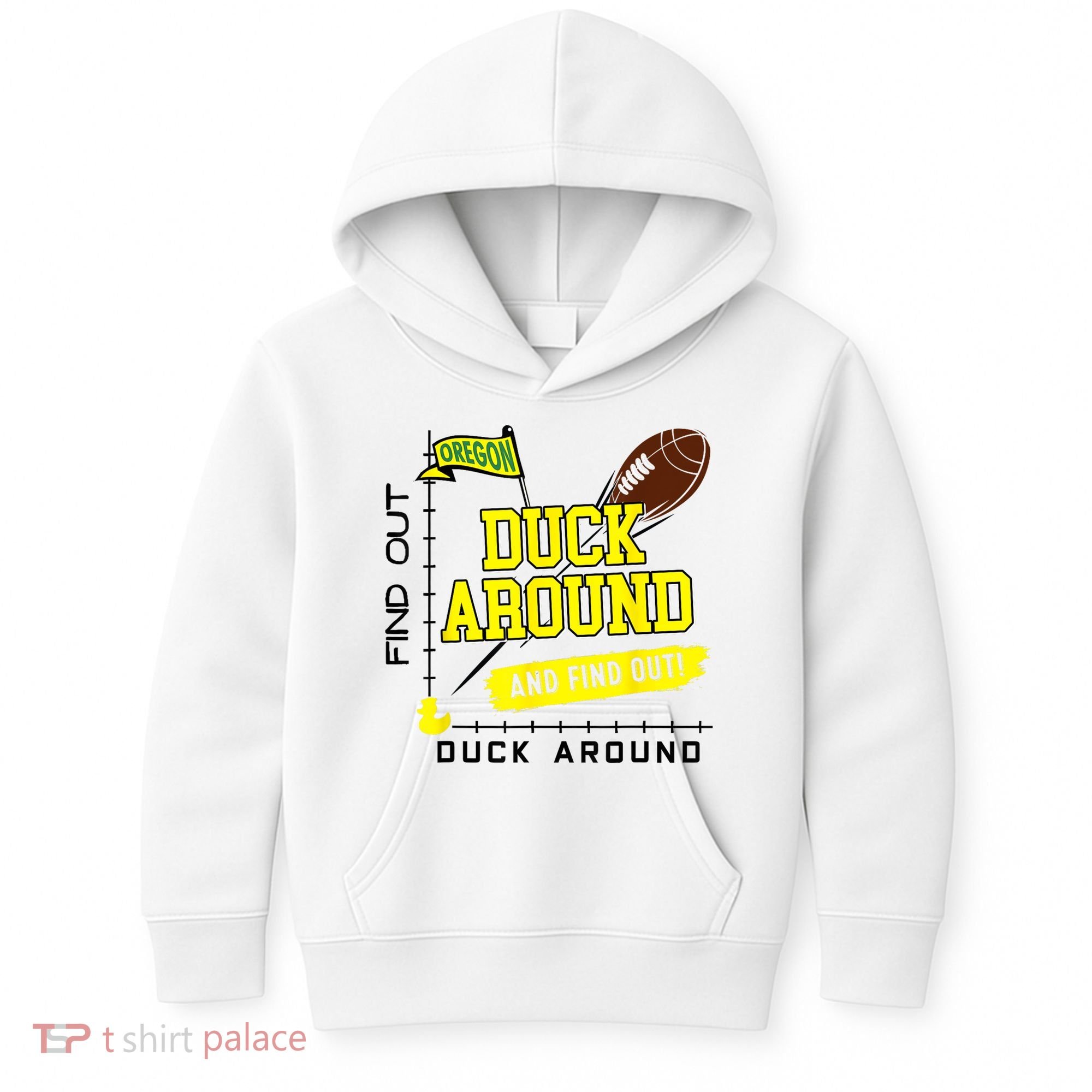 Oregon Duck Around And Find Out Kids Hoodie
