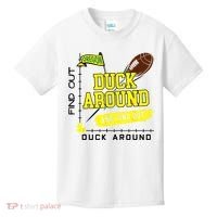 Oregon Duck Around And Find Out Kids T-Shirt thumb 0