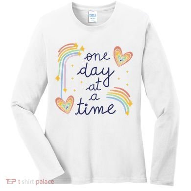 One Day At A Time Rainbow Women's Long Sleeve Shirt