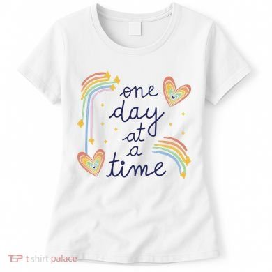 One Day At A Time Rainbow Women's T-Shirt