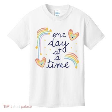 One Day At A Time Rainbow Kids T-Shirt