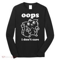 Oops I DonT Care Long Sleeve Shirt thumb 0