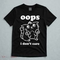 Oops I DonT Care T-Shirt thumb 5