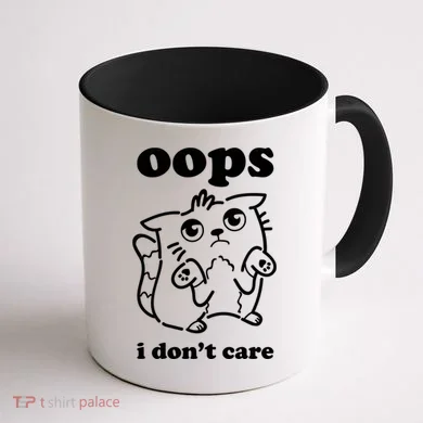 Oops I DonT Care Coffee Mug back