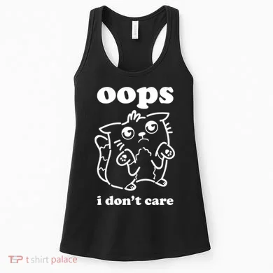 Oops I DonT Care Women's Tank Top