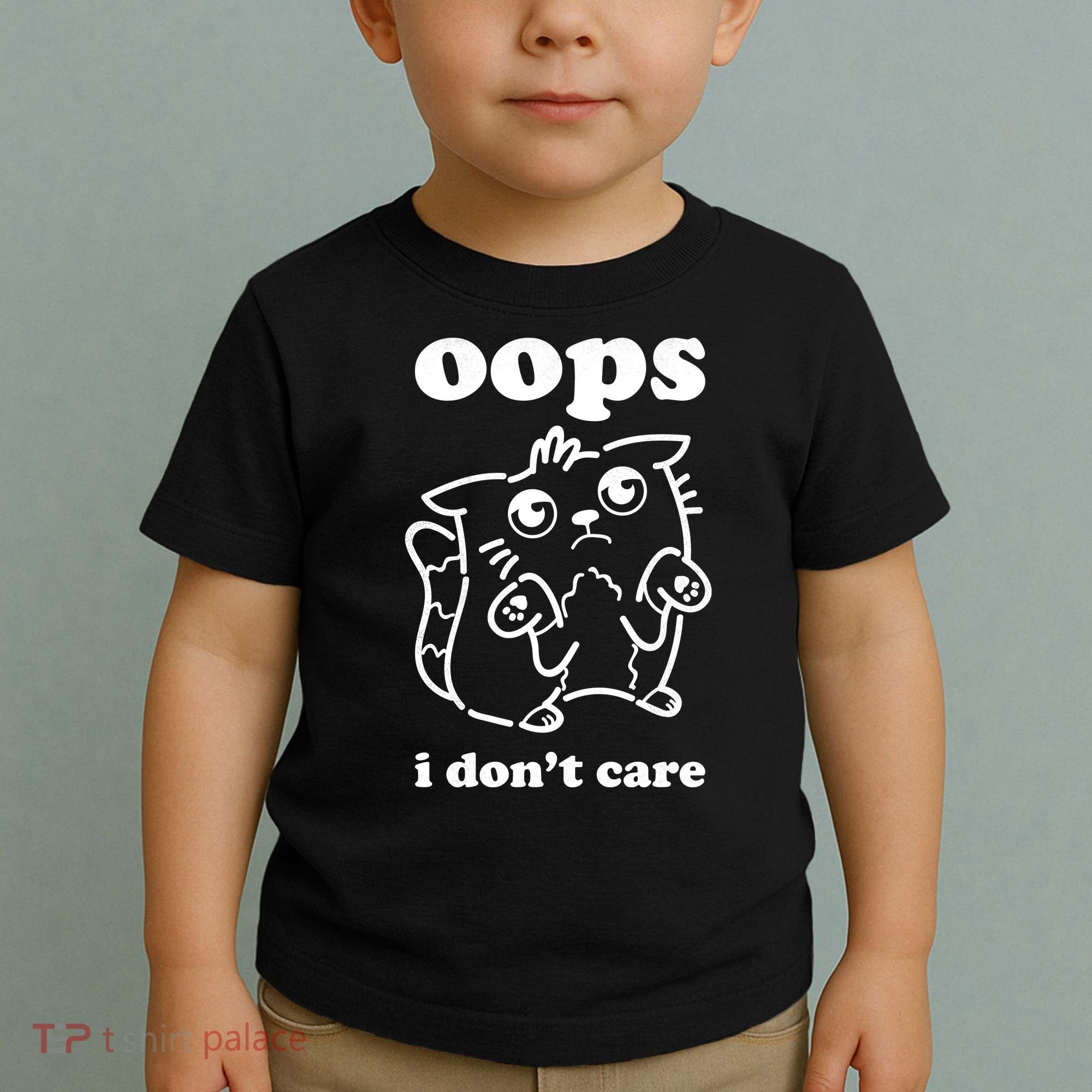 Oops I DonT Care Toddler T-Shirt
