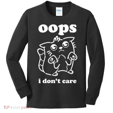 Oops I DonT Care Kids Long Sleeve Shirt
