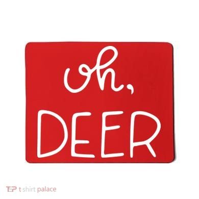 Oh Deer Christmas Cute Christmas Mousepad