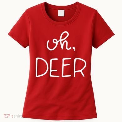 Oh Deer Christmas Cute Christmas Women's T-Shirt