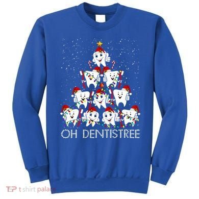 Oh Dentistree Cute Tooth Christmas Tree Merry Christmas Great Gift Sweatshirt