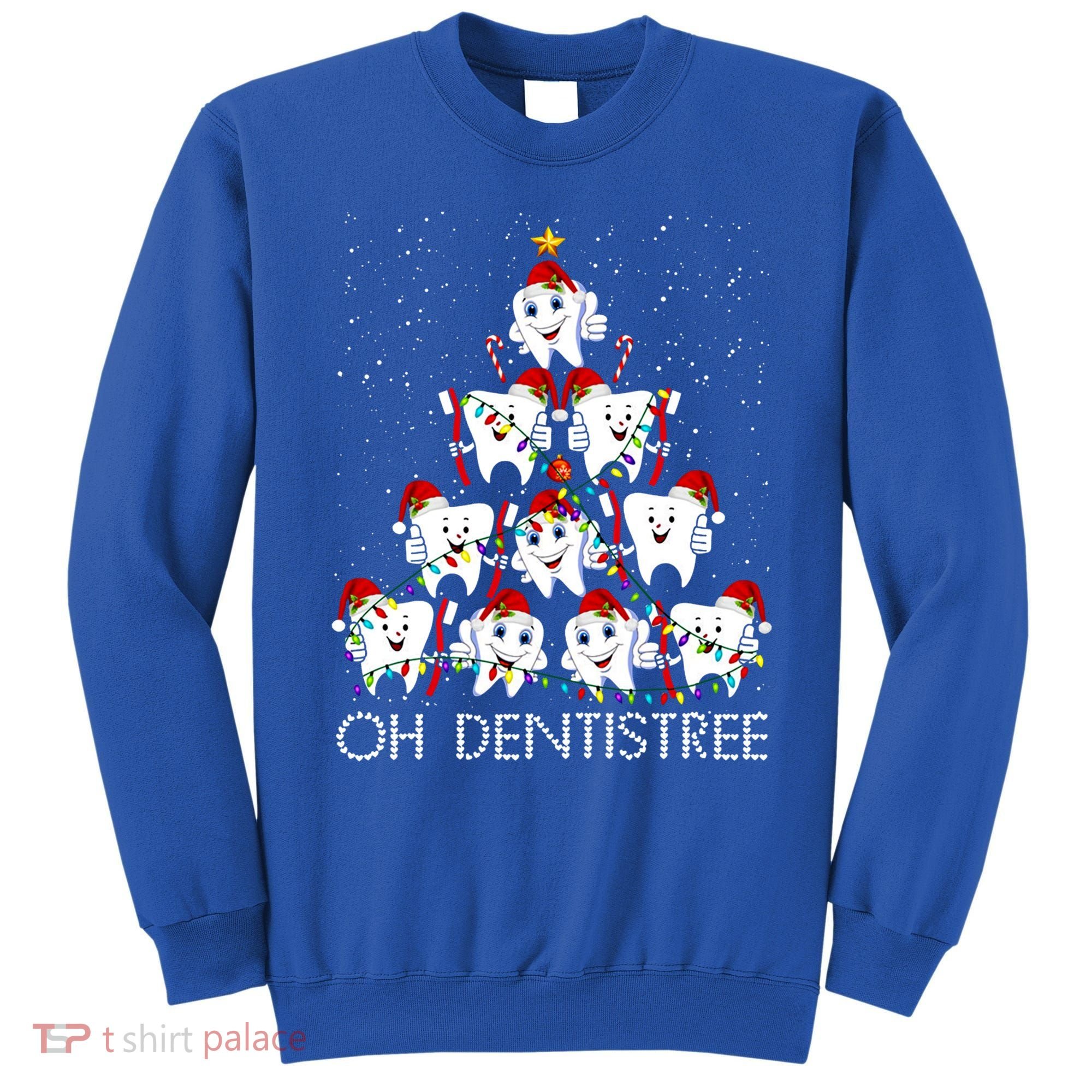 Oh Dentistree Cute Tooth Christmas Tree Merry Christmas Great Gift Sweatshirt