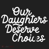 Our Daughters Deserve Choices Women's Sweatshirt thumb 2