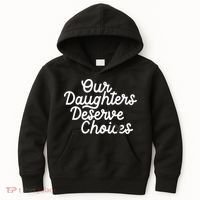 Our Daughters Deserve Choices Kids Hoodie thumb 0