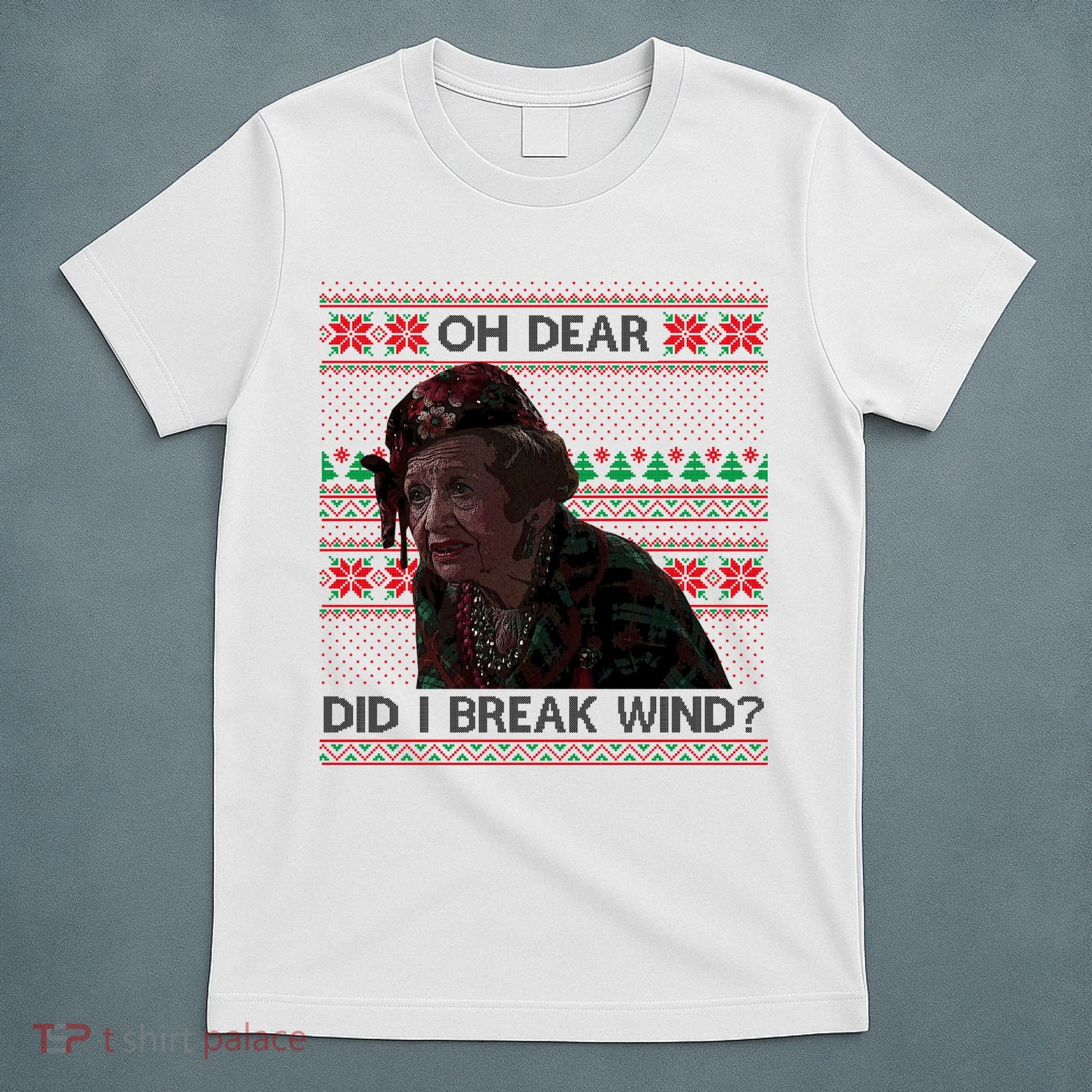 Oh Dear Did I Break Wind Funny Ugly Christmas T-Shirt