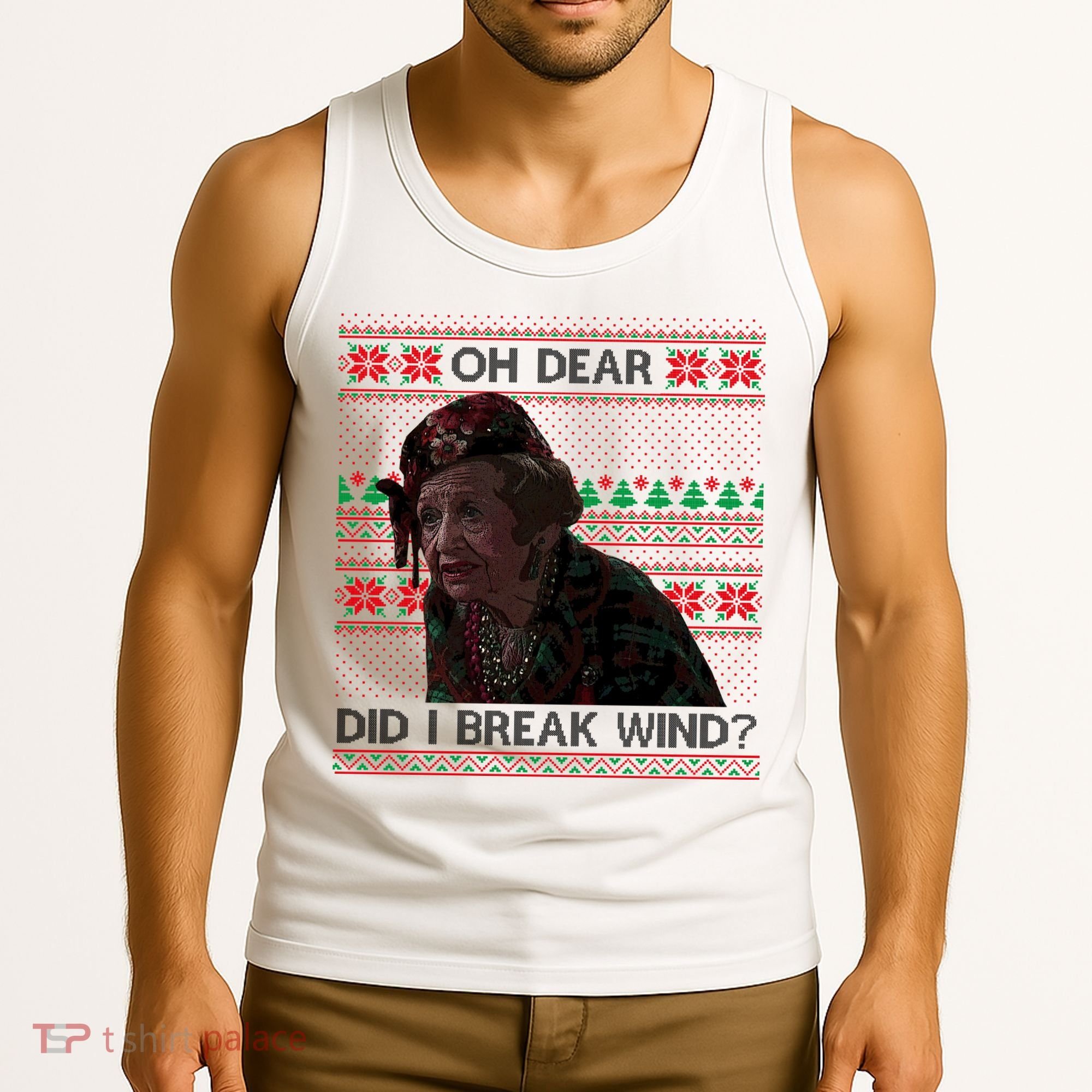 Oh Dear Did I Break Wind Funny Ugly Christmas Tank Top